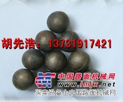 水泥厂球磨机钢球，胡先浩高铬球，低铬球，铸件