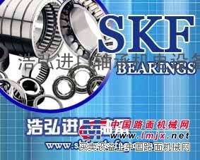 宜春进口轴承宜春樟树SKF进口轴承江西丰城高安推力球轴承