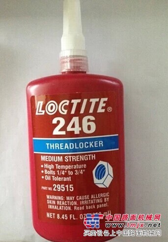 吉林Loctite胶水、纯进口Loctite246螺纹锁固剂、螺丝胶
