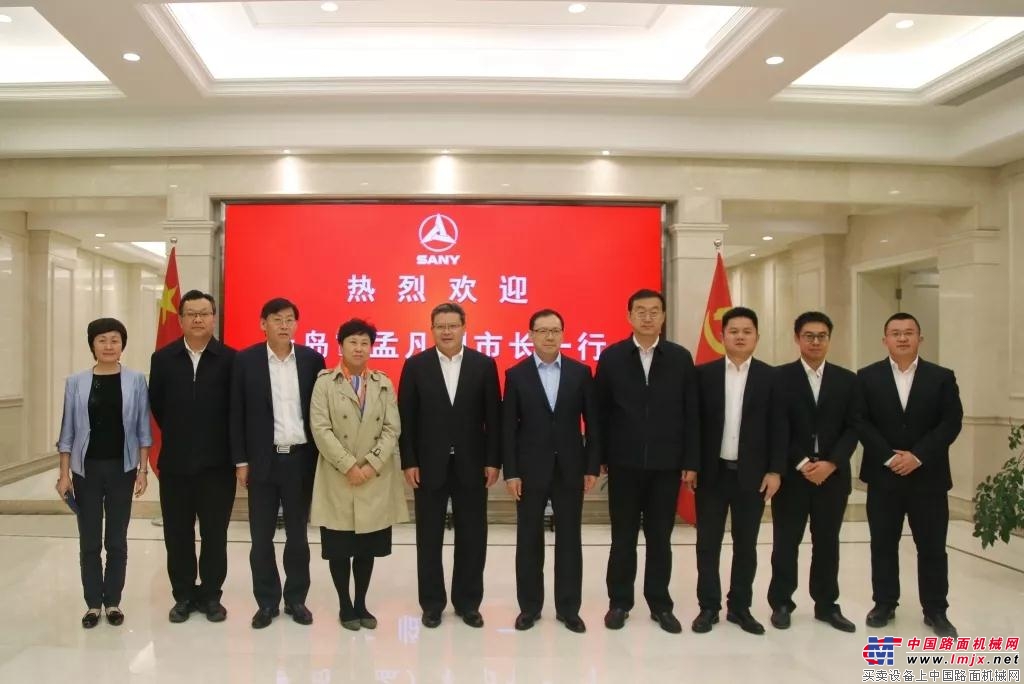 青岛市长孟凡利到访，赞三一是中国装备制造业的耀眼明星